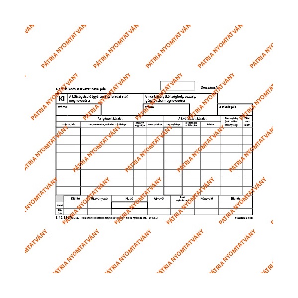 B.12-114/V A5 25x4lapos fekvő "Készletkivételezési bizonylat" nyomtatvány B.12-114/V A5 25x4lapos fekvő "Készletkivételezési bizonylat" nyomtatvány