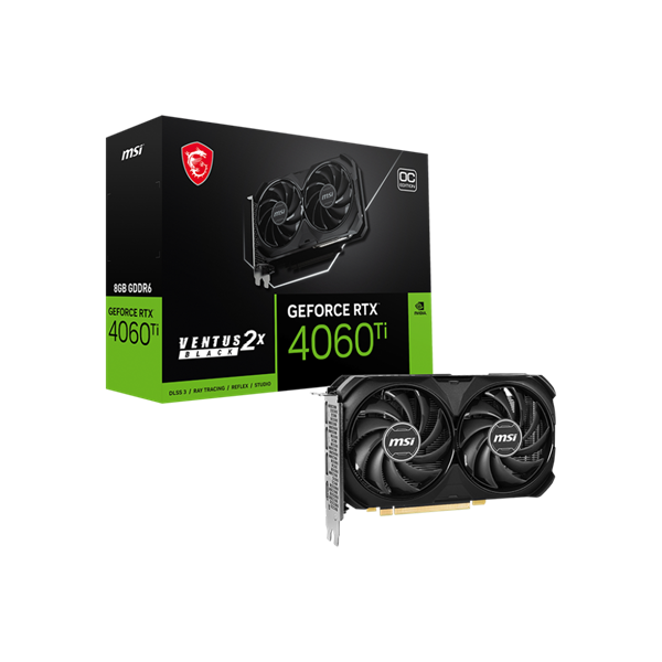 Msi RTX 4060 TI VENTUS 2X BLACK 8G OC Msi RTX 4060 TI VENTUS 2X BLACK 8G OC