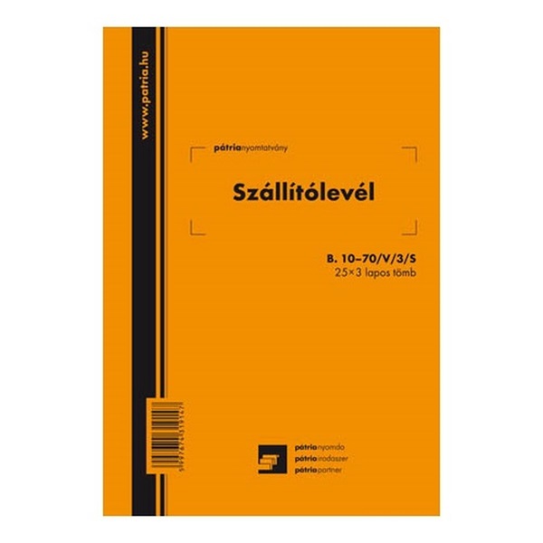B.10-70/V/3/S A5 25x3lapos "Szállítólevél" tömbös nyomtatvány