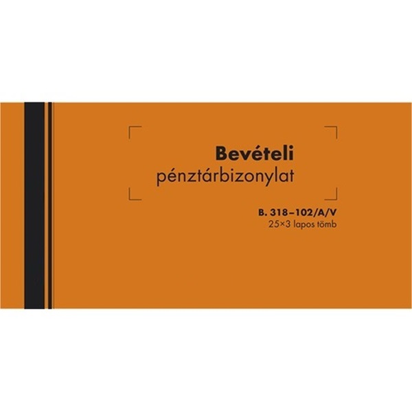B.318-102/A/V 25x3lapos "Bevételi pénztárbizonylat" nyomtatvány