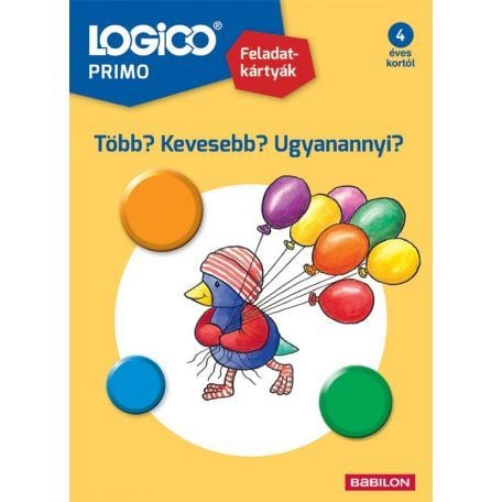 Logico Primo Több? Kevesebb? Ugyanannyi? (9789632945415) Logico Primo Több? Kevesebb? Ugyanannyi? (9789632945415)